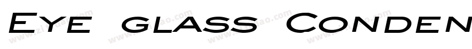 Eye glass Condensed Italic字体转换